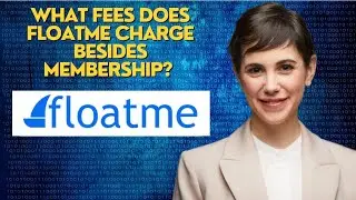 What fees does FloatMe charge besides membership? 