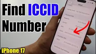 Как найти номер ICCID на iPhone 17/17 Pro Max/Air
