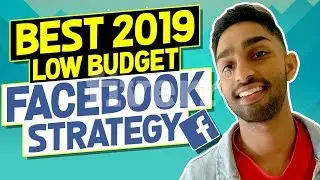BEST LOW BUDGET Facebook Ads Strategy For Shopify Dropshipping 2019 (WORKING RIGHT NOW)