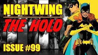Nightwing || The Hold || (issue 99, 2022)