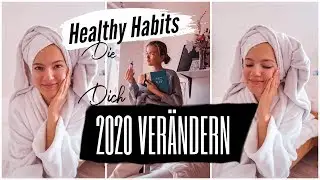 Gesunde Routinen, die dein Leben 2020 VER&Auml;NDERN (produktiv, gesund)