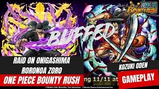 New balance adjustments - Kozuki Oden / Raid on Onigashima Roronoa Zoro - One Piece Bounty Rush