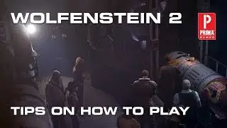 Wolfenstein 2: The New Colossus - Tips to Play