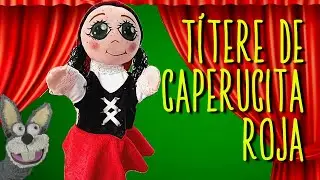 Cómo hacer un TÍTERE de CAPERUCITA ROJA en 5 minutos - DIY