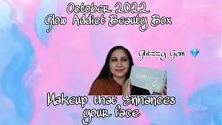 October 2022 Glow Addict Beauty Box - This was a pretty good box!