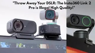 THE BEST WEBCAM ON EARTH. Period. (Insta360 Link 2 Pro).