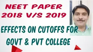NEET Paper and it's effect on Cutoffs 2019 from last year