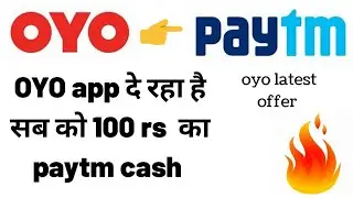OYO app दे रहा है 100 rs का paytm cash !! Every user !! Download करो और 100 rs ले जाओ  !!
