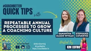 Repeatable Annual Processes to Grow a Thriving Instructional Coaching Culture