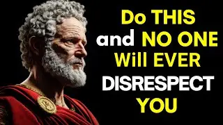 No One Will DISRESPECT You Ever - Just Do This | 9 Stoic Lessons | Stoic Simple