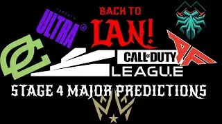 BACK TO LAN! | COD League Stage 4 Major Predictions!