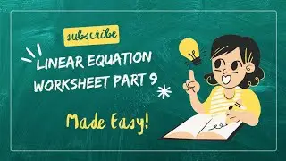 Linear Equations Class 8 Worksheet | Part 9 |      Word problems | Solve & Practice with Answers