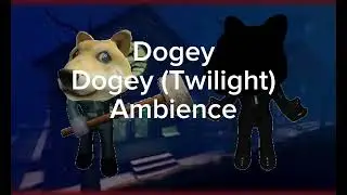 Roblox Dogey | Dogey (Twilight) Ambience