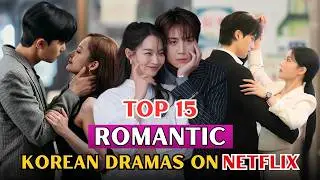 Топ-15 ЛУЧШИХ романтических корейских драм на Netflix, которые заставят ваше сердце биться чаще