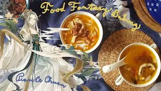 Food Fantasy Baking episode 5: Pian Er Chuan