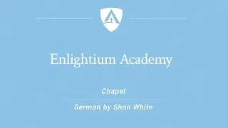 Eschatological Emphasis on Being Raised With Christ / the Value of Education  - Sermon by Shon White
