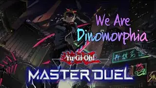 WE ARE DINOMORPHIA! MY FAVORITE DINO DECK! YU-GI-OH MASTER DUEL!
