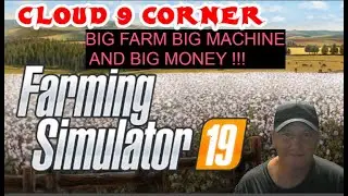 FS19  GAMEPLAY BIG EQUIPMENT BIG FARM BIG MONEY EP3