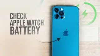 Как проверить срок службы батареи Apple Watch на Apple iPhone (руководство)