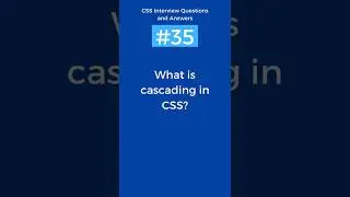 What is cascading in CSS | CSS Interview Questions and Answers Part - 35 #css #shorts
