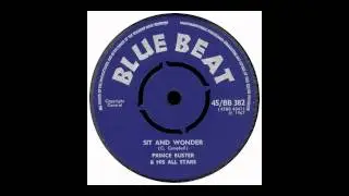 Prince Buster- Sit Down and Wonder