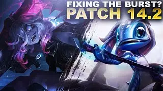 RIOT IS FIXING THE INSANE BURST? - Patch 14.2 Breakdown! | League of Legends