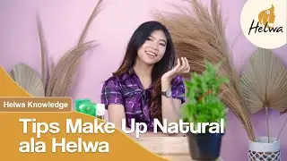 Tutorial Makeup Natural ala Helwa