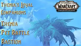 Thenia's Loyal Companions - Thenia - WoW Shadowlands