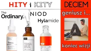 The Ordinary, NIOD, Hylamide 😍  HITY i KITY 😠  3 marek pielęgnacyjnych DECIEM❗