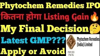 Phytochem Remedies IPO| Phytochem Remedies IPO Review| Phytochem Remedies IPO GMP Today| SME IPO