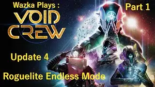 Lets play Void Crew UPDATE 4.0 (Part 1)