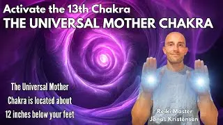 Reiki for the Universal Mother Chakra | Energy Healing