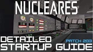 Подробное руководство по запуску реактора - Nucleares - Патч 203