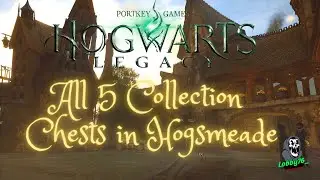 Hogwarts Legacy All 5 Hogsmeade Collection Chests Locations