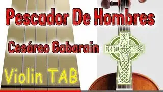 Pescador De Hombres - Lord You Have Come to the Seashore - Violin - Play Along Tab Tutorial