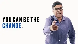 You can be the Change | Delta S explained