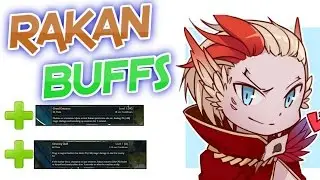 [7.10] ОГРОМНЫЕ УСИЛЕНИЯ РАКАН!! || Почему этот бафф важен