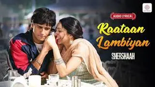 Raataan Lambiyan ❤️ | Shershaah | Sidharth Malhotra & Kiara Advani | Romantic Song
