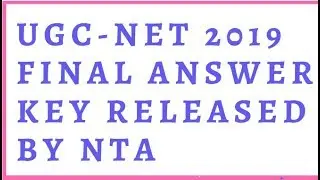 UGC-NET 2019 FINAL ANSWER KEY RELEASED BY NTA || UGC NET ALL SUBJECTS FINAL ANSWER KEY || BWTS
