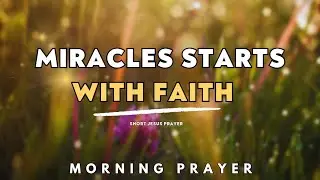 God of Miracles, Move in My Impossible Situation | A Powerful Morning Prayer