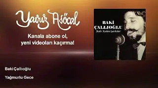 Baki Çallıoğlu - Yağmurlu Gece