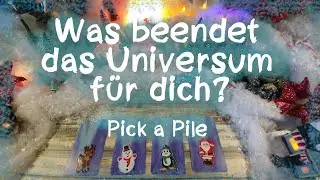 🎄☃️❄️ Was beendet das Universum für dich?🎄☃️❄️ ( Pick a Pile )