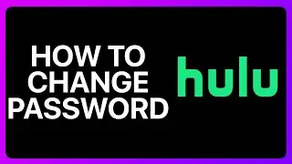 How To Change Hulu Password Tutorial