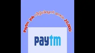 Part Time job - Paytm service agent - Malayalam . Earn 20,000/- monthly