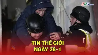 Tin thế giới ngày 28-1: Nga không kích tàu chở khách Ukraine, 11 người thiệt mạng trong vụ tấn công