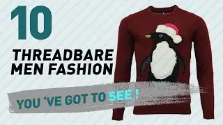 Threadbare Men Fashion Best Sellers // UK New & Popular 2017