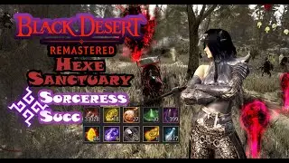 Bdo || Hexe Sancuary Sorceress Succession