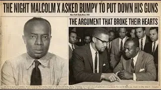 The Night Malcolm X Asked Bumpy to Put Down His Guns &ndash; The Argument That Broke Their Hearts