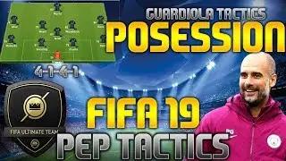 POSSESSION STYLE GUARDIOLA  TACTICS (4-1-4-1)  - #FIFA 19 ULTIMATE TEAM