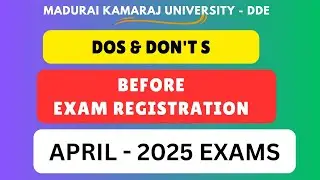 APR 2025 | BEFORE EXAM REGISTRATION | DOS & DONTS | USEFUL TIPS |  DONT MISS IT | MKU DDE | ALL STUD